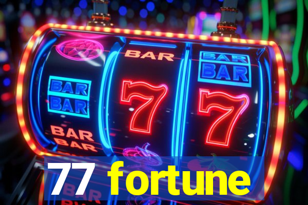 77 fortune